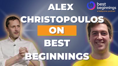 Best Beginnings Episode 5: What Alex Christopoulos told us about money, families and the early years