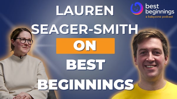 Best Beginnings Episode 13: Lauren Seager-Smith on the crisis hiding inside the earliest years