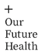 Our-Future-Health-09-24-2025_09_49_PM