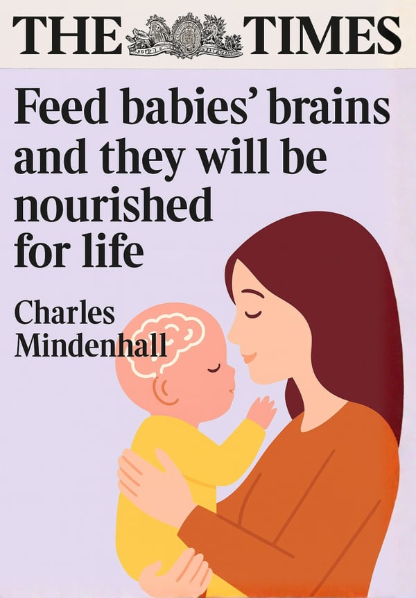 Feed babies’ brains and they will be nourished for life