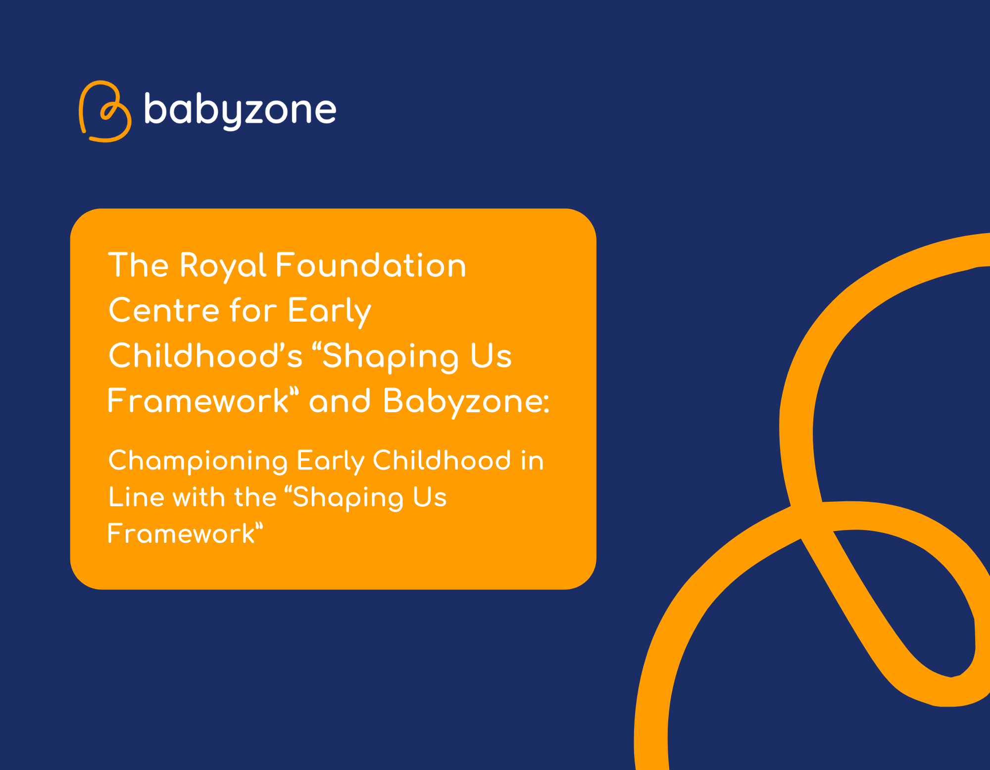 The Royal Foundation Centre for Early Childhood's 'Shaping Us Framework'