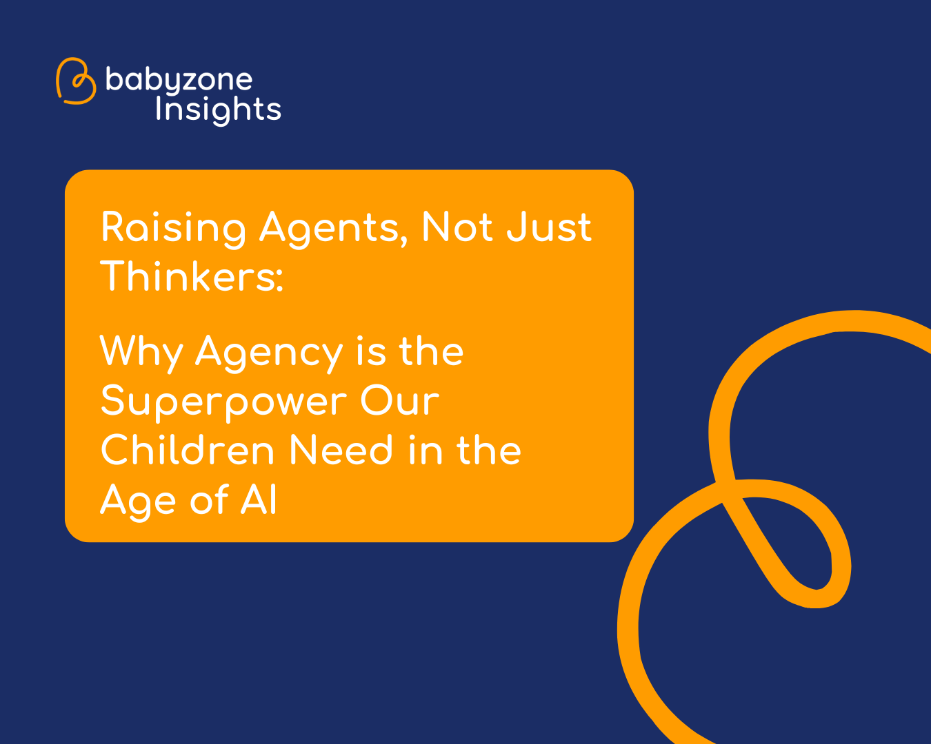 Raising Agents, Not Just Thinkers